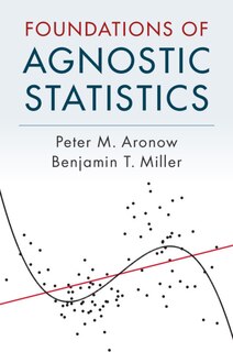Front cover_Foundations Of Agnostic Statistics
