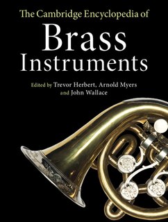 Couverture_The Cambridge Encyclopedia Of Brass Instruments