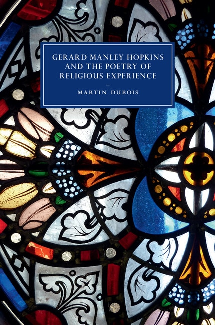 Couverture_Gerard Manley Hopkins And The Poetry Of Religious Experience