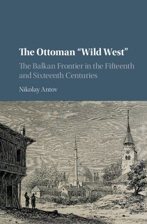 Front cover_The Ottoman 'wild West'