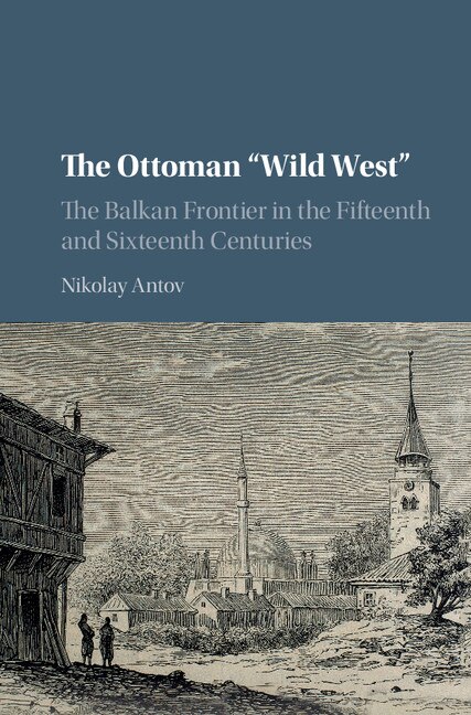 Front cover_The Ottoman 'wild West'