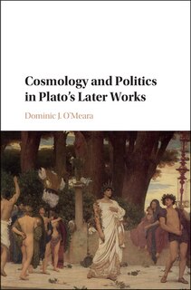 Couverture_Cosmology And Politics In Plato's Later Works
