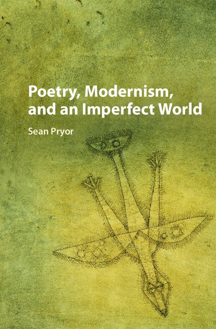 Couverture_Poetry, Modernism, And An Imperfect World