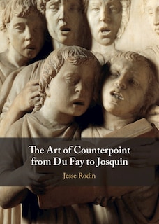 Couverture_The Art of Counterpoint from Du Fay to Josquin