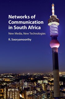 Front cover_Networks Of Communication In South Africa