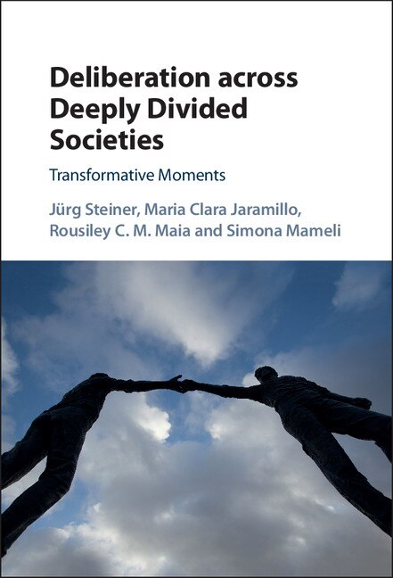Front cover_Deliberation Across Deeply Divided Societies