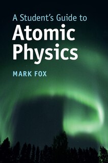 Couverture_A Student's Guide To Atomic Physics