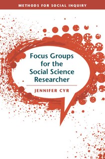 Front cover_Focus Groups For The Social Science Researcher