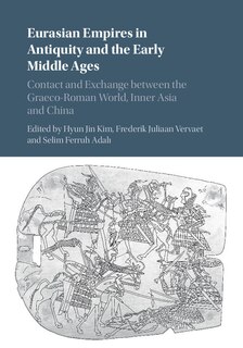 Couverture_Eurasian Empires In Antiquity And The Early Middle Ages