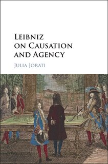Couverture_Leibniz On Causation And Agency