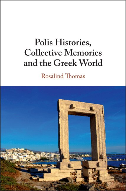 Front cover_Polis Histories, Collective Memories And The Greek World