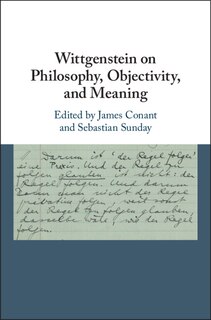 Front cover_Wittgenstein On Philosophy, Objectivity, And Meaning