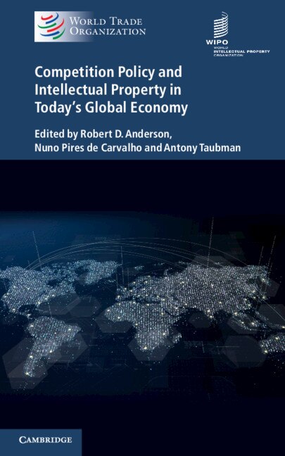 Front cover_Competition Policy and Intellectual Property in Today's Global Economy