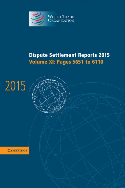 Front cover_Dispute Settlement Reports 2015: Volume 11, Pages 5651-6110