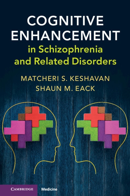 Cognitive Enhancement In Schizophrenia And Related Disorders