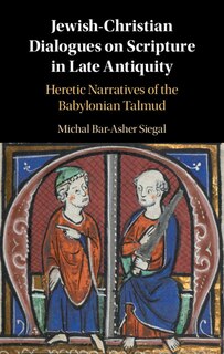 Front cover_Jewish-christian Dialogues On Scripture In Late Antiquity