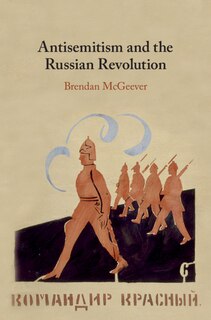 Front cover_Antisemitism And The Russian Revolution