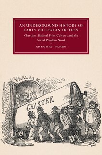 Front cover_An Underground History Of Early Victorian Fiction