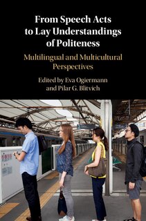 Couverture_From Speech Acts To Lay Understandings Of Politeness