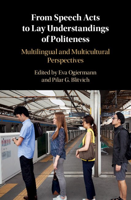 Couverture_From Speech Acts To Lay Understandings Of Politeness
