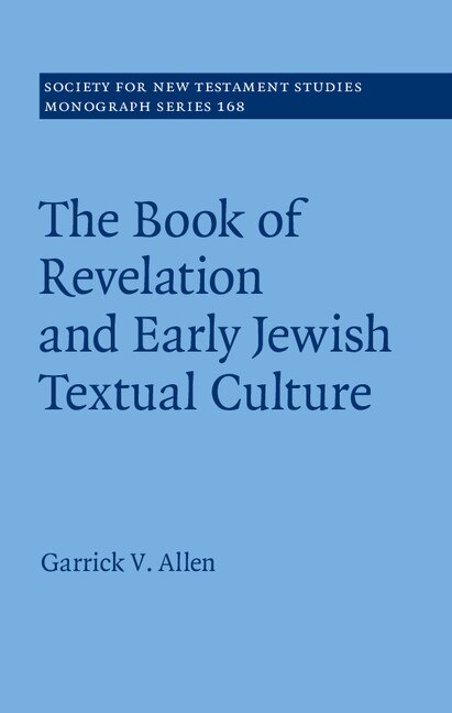 The Book Of Revelation And Early Jewish Textual Culture