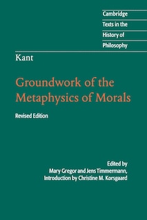 Couverture_Kant: Groundwork of the Metaphysics of Morals