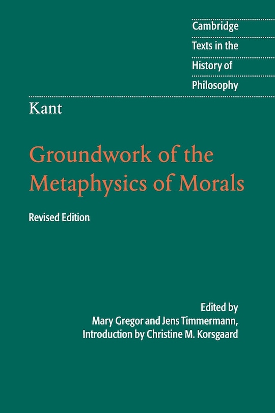 Couverture_Kant: Groundwork of the Metaphysics of Morals