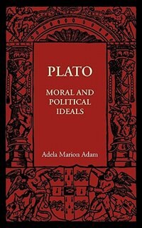 Front cover_Plato: Moral and Political Ideals