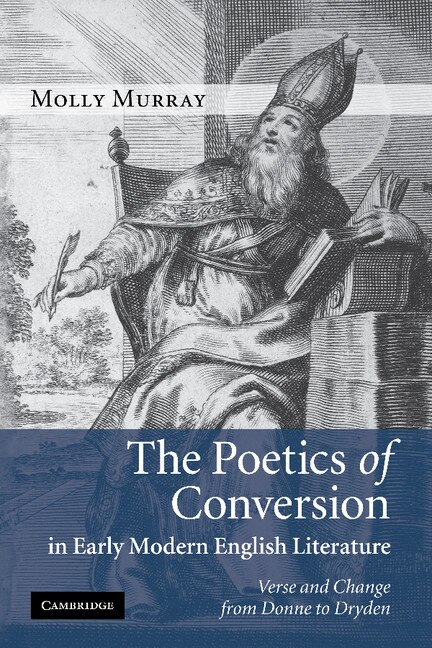 Front cover_The Poetics of Conversion in Early Modern English Literature