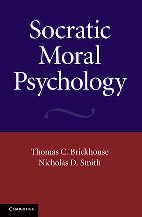 Socratic Moral Psychology