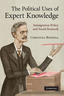 Front cover_The Political Uses of Expert Knowledge