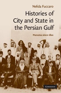 Front cover_Histories of City and State in the Persian Gulf