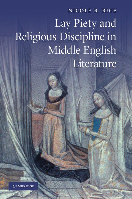 Front cover_Lay Piety and Religious Discipline in Middle English Literature