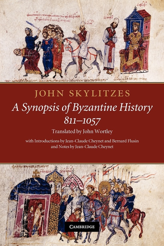 Couverture_John Skylitzes: A Synopsis of Byzantine History, 811–1057