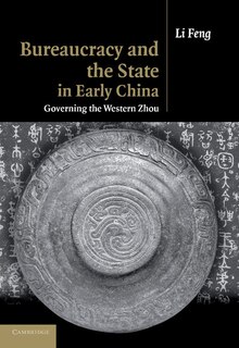 Front cover_Bureaucracy and the State in Early China