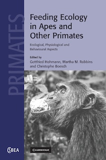 Front cover_Feeding Ecology in Apes and Other Primates