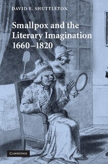 Front cover_Smallpox and the Literary Imagination, 1660–1820