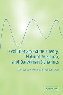 Front cover_Evolutionary Game Theory, Natural Selection, and Darwinian Dynamics