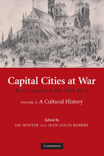 Front cover_Capital Cities at War: Volume 2, A Cultural History