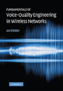Front cover_Fundamentals of Voice-Quality Engineering in Wireless Networks