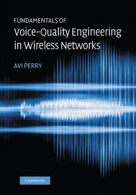 Front cover_Fundamentals of Voice-Quality Engineering in Wireless Networks