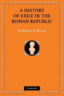 Couverture_A History of Exile in the Roman Republic