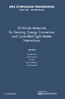 Front cover_Iii-nitride Materials For Sensing, Energy Conversion And Controlled Light-matter Interactions: Volume 1202
