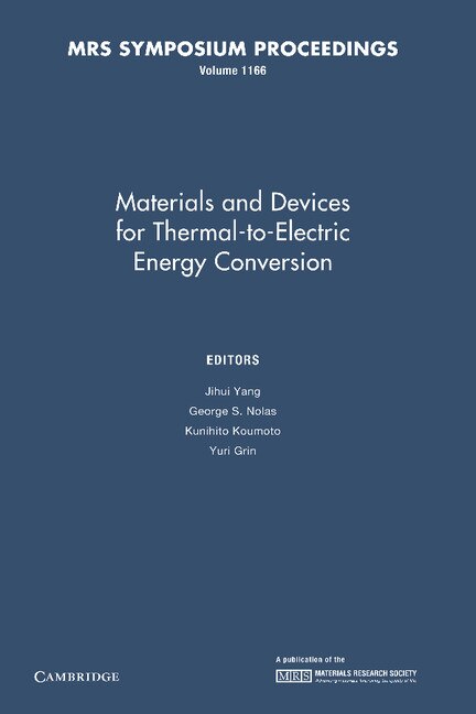 Front cover_Materials And Devices For Thermal-to-electric Energy Conversion: Volume 1166