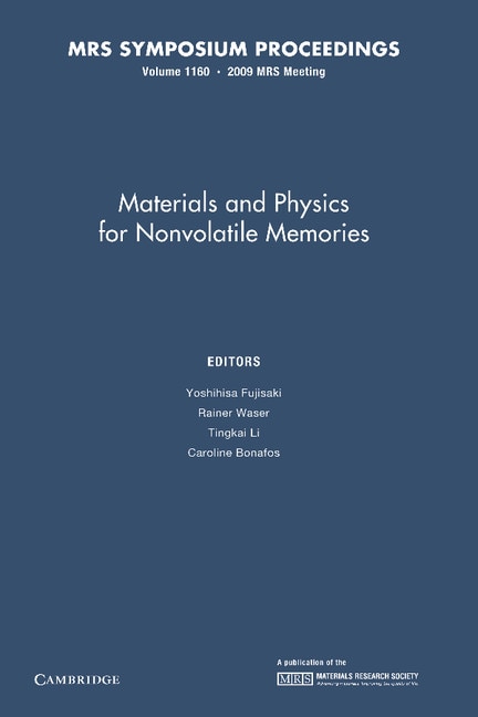 Front cover_Materials And Physics For Nonvolatile Memories: Volume 1160