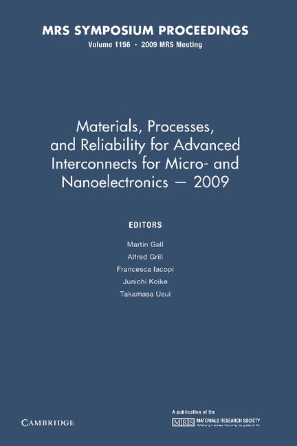 Front cover_Materials, Processes and Reliability for Advanced Interconnects for Micro- and Nanoelectronics — 2009: Volume 1156