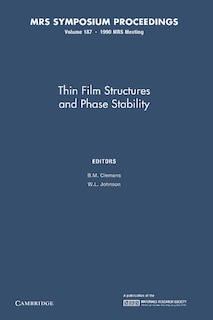 Front cover_Thin Film Structures And Phase Stability: Volume 187