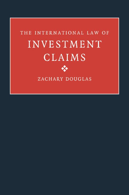 Front cover_The International Law of Investment Claims