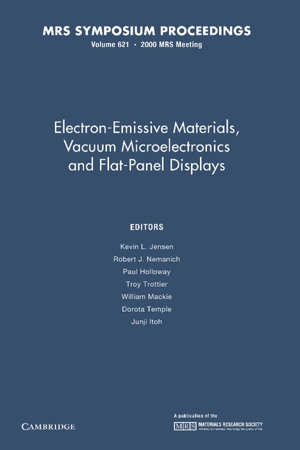 Couverture_Electron-emissive Materials, Vacuum Microelectronics And Flat-panel Displays: Volume 621