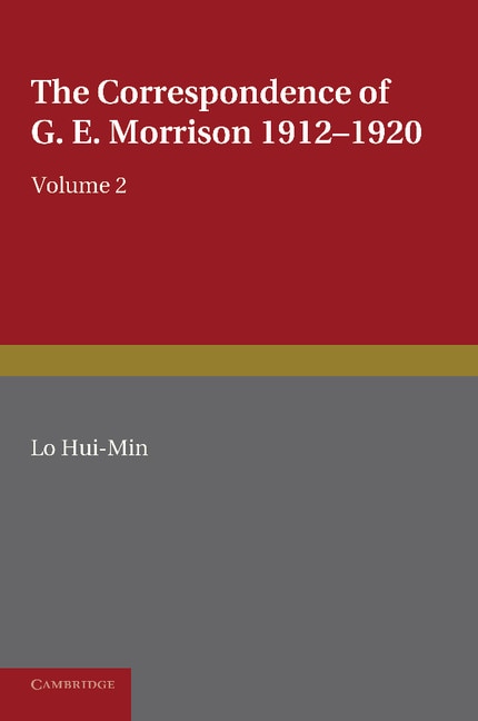 Couverture_The Correspondence of G. E. Morrison 1912–1920
